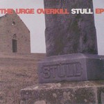 Urge Overkill, Stull EP