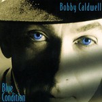 Bobby Caldwell, Blue Condition mp3