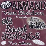 Armand van Helden, Old School Junkies