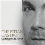 Christian Castro, Canciones De Amor