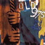 Old 97's, Drag It Up mp3