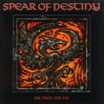 Spear of Destiny, The Price You Pay