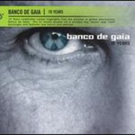 Banco de Gaia, 10 Years mp3