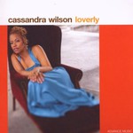Cassandra Wilson, Loverly mp3