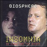 Biosphere, Insomnia
