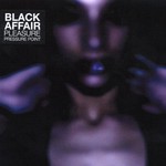 Black Affair, Pleasure Pressure Point mp3