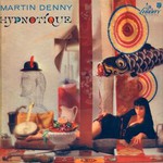 Martin Denny, Hypnotique mp3