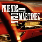 Friends of Dean Martinez, Retrograde mp3
