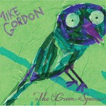 Mike Gordon, The Green Sparrow