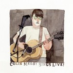 Colin Meloy, Colin Meloy Sings Live!