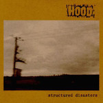 Hood, Structured Disasters