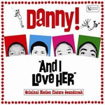 Danny!, And I Love H.E.R.: Original Motion Picture Soundtrack mp3