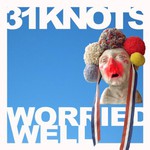 31Knots, Worried Well mp3