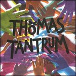 Thomas Tantrum, Thomas Tantrum mp3