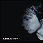 Mark Ruebery, Because Of You