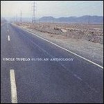 Uncle Tupelo, 89/93: An Anthology