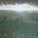 Broadway Project, In Finite