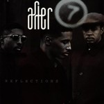 After 7, Reflections