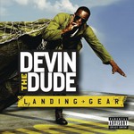 Devin the Dude, Landing Gear mp3