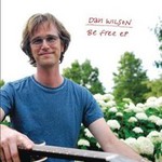 Dan Wilson, Be Free EP