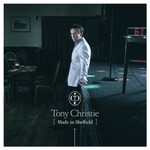 Tony Christie, Made in Sheffield