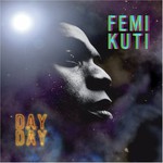 Femi Kuti, Day By Day mp3