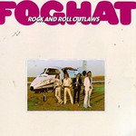 Foghat, Rock and Roll Outlaws