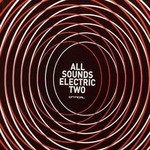 Various Artists, All Sounds Electric 2 mp3