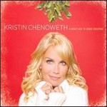 Kristin Chenoweth, A Lovely Way To Spend Christmas