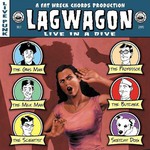 Lagwagon, Live in a Dive
