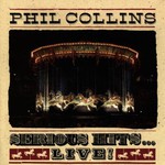 Phil Collins, Serious Hits... Live!