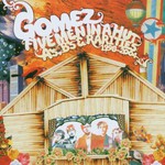 Gomez, Five Men in a Hut: A's, B's & Rarities 1998-2004