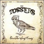 The Tossers, One Fine Spring Evening mp3