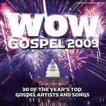 Various Artists, WOW Gospel 2009: 30 of the Year's Top Gospel Artists and Songs