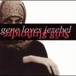 Gene Loves Jezebel, Exploding Girl mp3