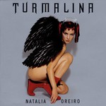 Natalia Oreiro, Turmalina