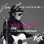 Van Morrison, Astral Weeks: Live at the Hollywood Bowl mp3