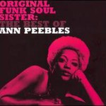 Ann Peebles, Original Funk Soul Sister: The Best of Ann Peebles