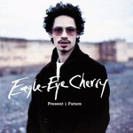 Eagle-Eye Cherry, Present | Future mp3