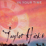Taylor Hicks, In Your Time mp3