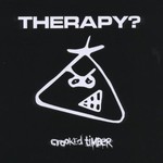 Therapy?, Crooked Timber