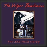 The Vulgar Boatmen, You and Your Sister mp3