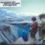 Omar Rodriguez Lopez, Minor Cuts and Scrapes in the Bushes Ahead