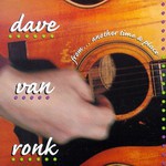 Dave Van Ronk, From... Another Time & Place mp3
