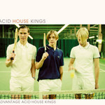 Acid House Kings, Advantage Acid House Kings mp3