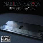 Marilyn Manson, We're From America mp3
