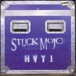Stuck Mojo, HVY1