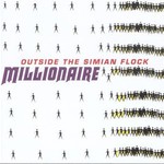 Millionaire, Outside the Simian Flock mp3