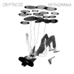 Cryptacize, Mythomania