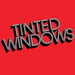 Tinted Windows, Tinted Windows